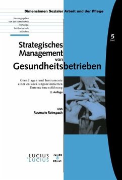 Strategisches Management von Gesundheitsbetrieben (eBook, PDF) - Reinspach, Rosmarie