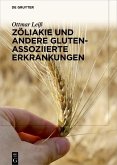 Zöliakie und andere Gluten-assoziierte Erkrankungen (eBook, PDF)
