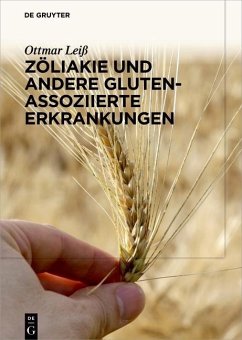 Zöliakie und andere Gluten-assoziierte Erkrankungen (eBook, PDF) - Leiß, Ottmar