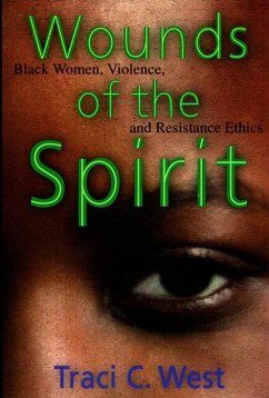 Wounds of the Spirit (eBook, ePUB) - West, Traci C.