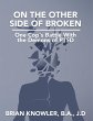 On the Other Side of Broken - One Cop's... - Bild 1