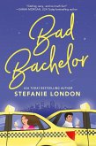 Bad Bachelor (eBook, ePUB)