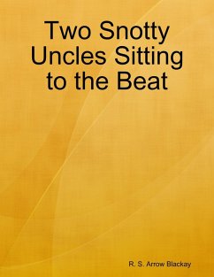 Cover Two Snotty Uncles Sitting to the Beat (eBook, ePUB)