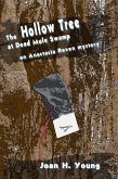 The Hollow Tree at Dead Mule Swamp (Anastasia Raven Mysteries, #2) (eBook, ePUB) The Hollow Tree at Dead Mule Swamp (Anastasia Raven Mysteries, #2) (eBook, ePUB)