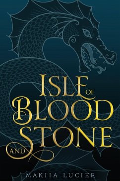 Isle of Blood and Stone (eBook, ePUB) - Lucier, Makiia