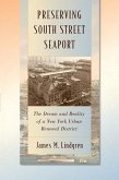 Preserving South Street Seaport (eBook, ePUB)