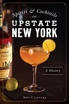 Cover Spirits and Cocktails of Upstate New York (eBook, ePUB)