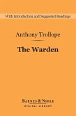 The Warden (Barnes & Noble Digital Library) (eBook, ePUB)
