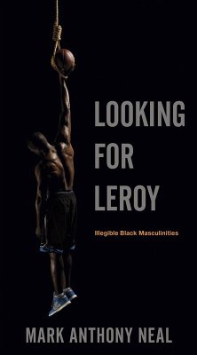 Looking for Leroy (eBook, ePUB) - Neal, Mark Anthony