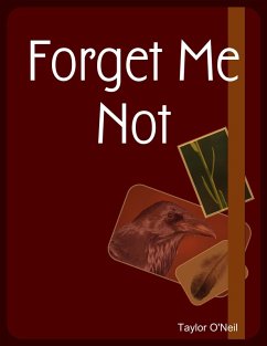 Forget Me Not (eBook, ePUB) - O'Neil, Taylor