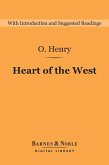 Heart of the West (Barnes & Noble Digital Library) (eBook, ePUB)