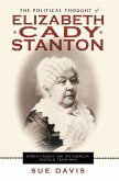 The Political Thought of Elizabeth Cady Stanton (eBook, ePUB)