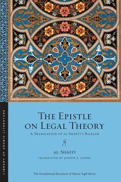 The Epistle on Legal Theory (eBook, ePUB) - al-Shafi'i, Muhammad ibn Idris