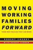Moving Working Families Forward (eBook, ePUB)