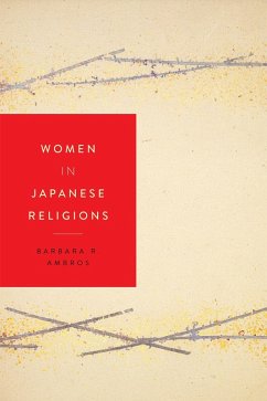 Women in Japanese Religions (eBook, ePUB) - Ambros, Barbara R.