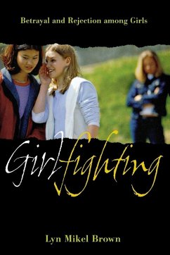 Girlfighting (eBook, ePUB) - Brown, Lyn Mikel