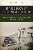 In the Shadow of the Greatest Generation (eBook, ePUB)