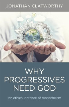 Cover Why Progressives Need God (eBook, ePUB)