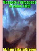 Respect & Direspect In Islam Faith (eBook, ePUB)