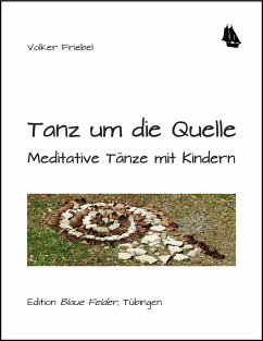 Tanz um die Quelle (eBook, ePUB) - Friebel, Volker