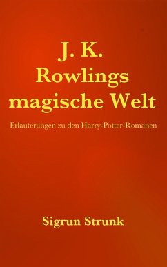 J.K. Rowlings magische Welt (eBook, ePUB) - Strunk, Sigrun