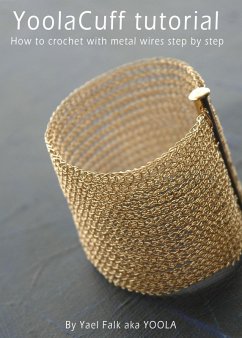 Cover YoolaCuff A crochet tutorial (eBook, ePUB)