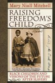 Raising Freedom's Child (eBook, ePUB)