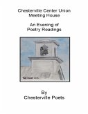 Chesterville Center Union Meeting House an Evening of Poetry Readings (eBook, ePUB)