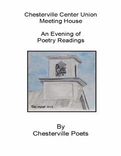 Chesterville Center Union Meeting House an Evening of Poetry Readings (eBook, ePUB) Cover Chesterville Center Union Meeting House an Evening of Poetry Readings (eBook, ePUB)