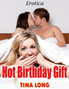 Cover Hot Birthday Gift: Erotica (eBook, ePUB)