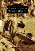 Connecticut in World War II (eBook, ePUB)