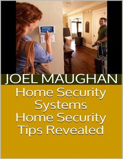 Cover Home Security Systems: Home Security Tips Revealed (eBook, ePUB)