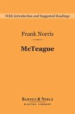 McTeague: A Story of San Francisco (Barnes & Noble Digital Library) (eBook, ePUB)