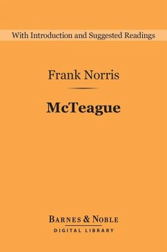 McTeague: A Story of San Francisco (Barnes & Noble Digital Library) (eBook, ePUB) - Norris, Frank