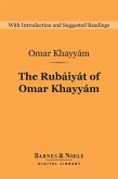 Rubaiyat of Omar Khayyam (Barnes & Noble Digital Library) (eBook, ePUB)