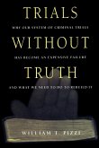 Trials Without Truth (eBook, ePUB)