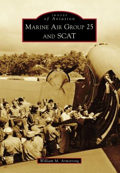 Marine Air Group 25 and SCAT (eBook, ePUB) - Armstrong, William M.