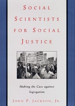 Social Scientists for Social Justice (eBook, ePUB) - Jackson Jr., John P.