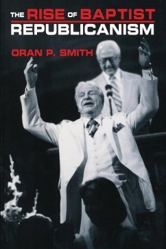 The Rise of Baptist Republicanism (eBook, ePUB) - Smith, Oran P.