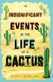Insignificant Events in the Life of a Cactus (eBook, ePUB)