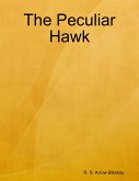 The Peculiar Hawk (eBook, ePUB)