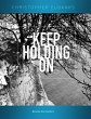 Keep Holding On (eBook, ePUB) - Bild 1