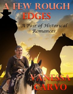 Cover A Few Rough Edges: A Pair of Historical Romances (eBook, ePUB)
