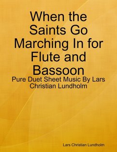 Cover When the Saints Go Marching In for Flute and Bassoon - Pure Duet Sheet Music By Lars Christian Lundholm (eBook, ePUB)