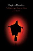 Empire of Sacrifice (eBook, ePUB)