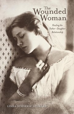 The Wounded Woman (eBook, ePUB) - Leonard, Linda Schierse