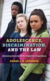 Adolescence, Discrimination, and the Law (eBook, ePUB)