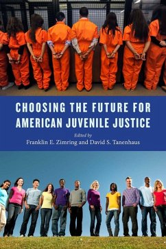 Choosing the Future for American Juvenile Justice (eBook, ePUB)
