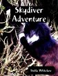 Skydiver Adventure (eBook, ePUB) - Bild 1