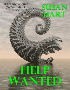 Help Wanted: A Classic Science Fiction Short Story (eBook, ePUB) - Hart, Susan